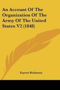 Cover: An Account Of The Organization Of The Army Of The United States V2 (1848) - Kessinger Publishing