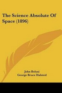 Enlarge image Cover: The Science Absolute Of Space (1896) - Kessinger Publishing