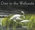 Cover: Over in the Wetlands - Schwartz & Wade Books