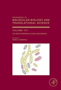 Cover: The Mitochondrion in Aging and Disease - Academic Press