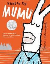Enlarge image Cover: What's Up MuMu? - HarperCollins