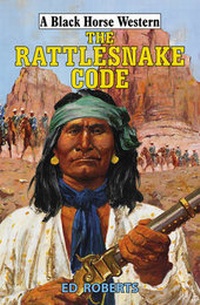 Enlarge image Cover: The Rattlesnake Code - Robert Hale Ltd