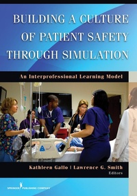 Abbildung von: Building a Culture of Patient Safety Through Simulation - Springer Publishing Company