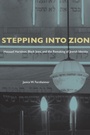 Cover: Stepping Into Zion - University of Alabama Press