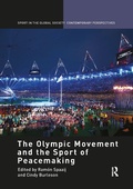Cover: The Olympic Movement and the Sport of Peacemaking - Routledge