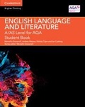 Cover: A/AS Level English Language and Literature for AQA Student Book - Cambridge University Press