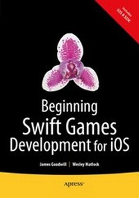 Abbildung von: Beginning Swift Games Development for iOS - Apress
