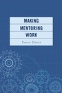 Cover: Making Mentoring Work - Rowman & Littlefield Publishers