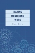 Cover: Making Mentoring Work - Rowman & Littlefield Publishers