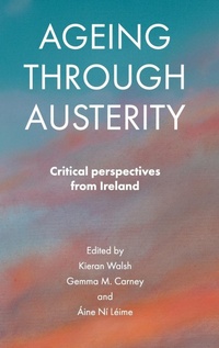 Enlarge image Cover: Ageing through Austerity - Policy Press