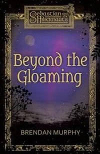 Enlarge image Cover: Beyond the Gloaming - Phantasm Books