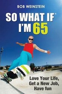 Enlarge image Cover: So What If I'm 65 - Motivational Press