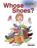 Cover: Gateway Gold Level 1 Big Book 1 - Whose Shoes? - Garnet Education