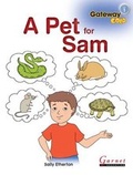 Cover: Gateway Gold Level 1 Big Book 3 - A Pet for Sam - Garnet Education