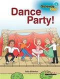 Cover: Gateway Gold Level 2 Big Book 1 - Dance Party! - Garnet Education