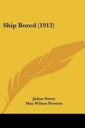 Cover: Ship Bored (1912) - Kessinger Publishing