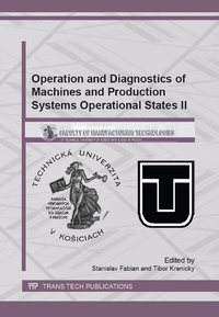 Enlarge image Cover: Operation and Diagnostics of Machines and Production Systems Operational States II - Trans Tech Publications Ltd