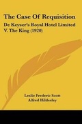 Cover: The Case Of Requisition - Kessinger Publishing