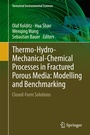 Cover: Thermo-Hydro-Mechanical-Chemical Processes in Fractured Porous Media: Modelling and Benchmarking - Springer