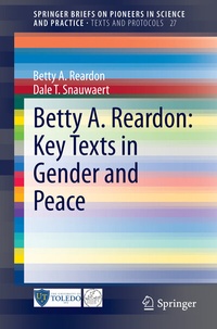 Enlarge image Cover: Betty A. Reardon: Key Texts in Gender and Peace - Springer