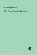 Cover: Die Dialektik des Mythos - Meiner