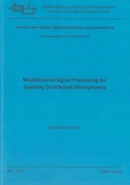 Cover: Multichannel Signal Processing for Spatially Distributed Microphones - Shaker