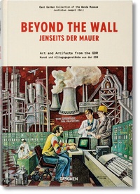 Abbildung von: Beyond the Wall. Art and Artifacts from the GDR - TASCHEN