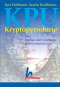 Cover: KPU, Kryptopyrrolurie - Hachinger Verlagsgesellschaft