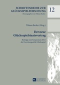Cover: Der neue Gl&uuml;cksspielstaatsvertrag - Peter Lang Verlag