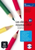 Cover: Les cles du nouveau DELF - Difusion Centro de Publicacion y Publicaciones de Idiomas, S.L.