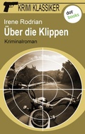 Cover: Krimi-Klassiker - Band 15: &Uuml;ber die Klippen - dotbooks