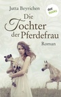 Cover: Die Tochter der Pferdefrau - dotbooks