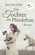 Cover: Die Tochter der Pferdefrau - dotbooks