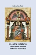 Cover: Emerging Scriptures. Torah, Gospel & Qur'an in Christian Perspective - Mzuni Press