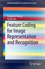 Cover: Feature Coding for Image Representation and Recognition - Springer