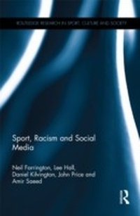Enlarge image Cover: Sport, Racism and Social Media - Routledge