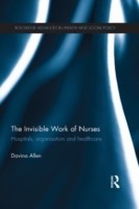 Abbildung von: The Invisible Work of Nurses - Routledge