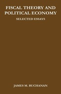 Cover: Fiscal Theory and Political Economy - The University of North Carolina Press
