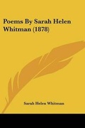 Cover: Poems By Sarah Helen Whitman (1878) - Kessinger Publishing