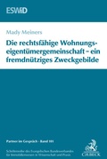 Cover: Die rechtsf&auml;hige Wohnungseigent&uuml;mergemeinschaft - ein fremdn&uuml;tziges Zweckgebilde. Die Gemeinschaft als Zweckgebilde - C.H.BECK