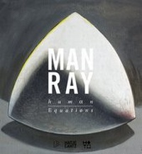 Abbildung von: Man Ray. Human Equations - Hatje Cantz Verlag