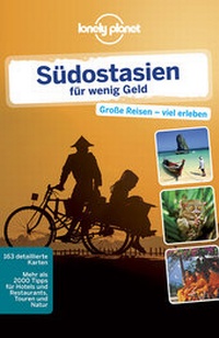 Abbildung von: Lonely Planet Reiseführer Südostasien für wenig Geld - LONELY PLANET DEUTSCHLAND