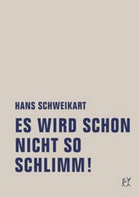 Abbildung von: Es wird schon nicht so schlimm! - Verbrecher