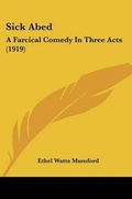 Cover: Sick Abed - Kessinger Publishing
