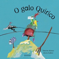 Abbildung von: O galo Quirico - KALANDRAKA EDITORA