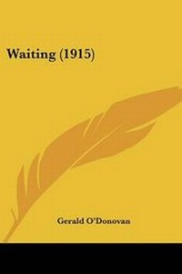 Enlarge image Cover: Waiting (1915) - Kessinger Publishing