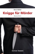 Cover: Knigge f&uuml;r M&ouml;rder - Edition Temmen e.K.