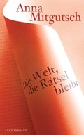 Cover: Die Welt, die R&auml;tsel bleibt - Luchterhand Literaturverlag