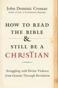 Abbildung von: How to Read the Bible and Still Be a Christian - HarperCollins