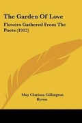 Cover: The Garden Of Love - Kessinger Publishing